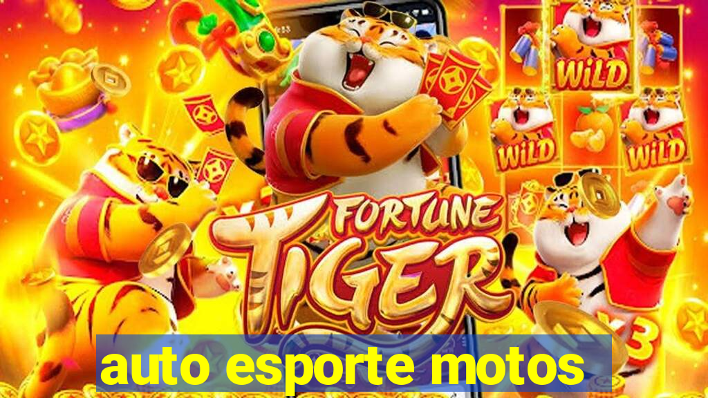 auto esporte motos